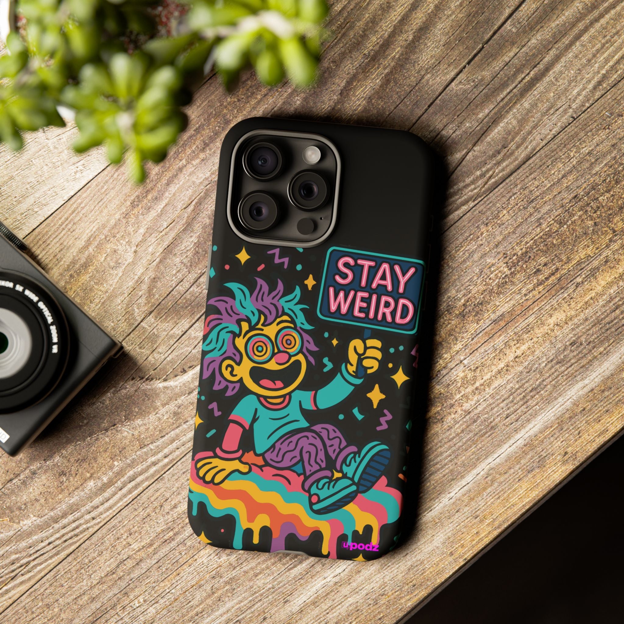 Stay Weird Design, Tough Cases, Phone Cover