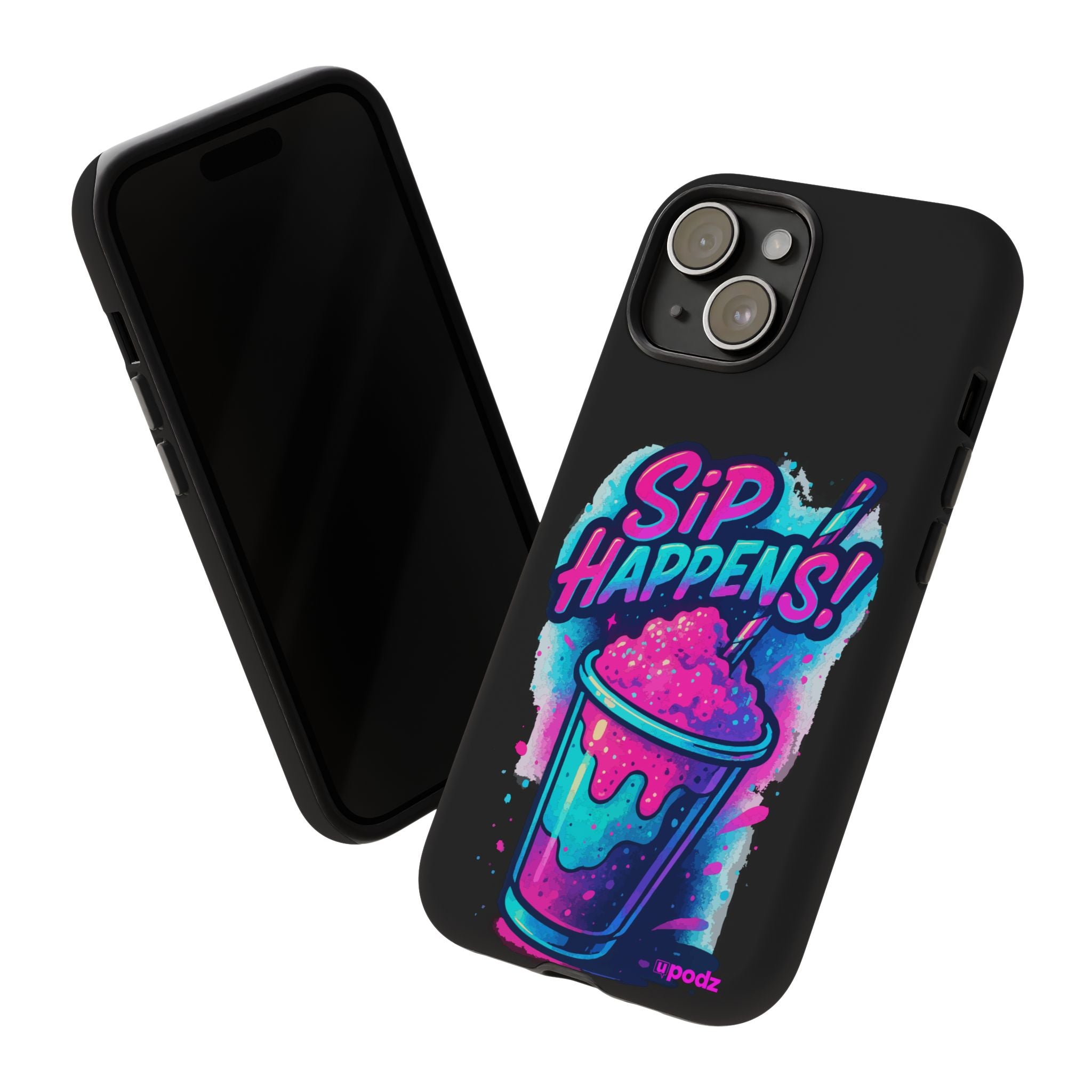 Sip Happens Phone Case Design, Tough Cases, Phone Cover