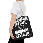 Maximum Effort Tote Bag - Quirky Fun Bag