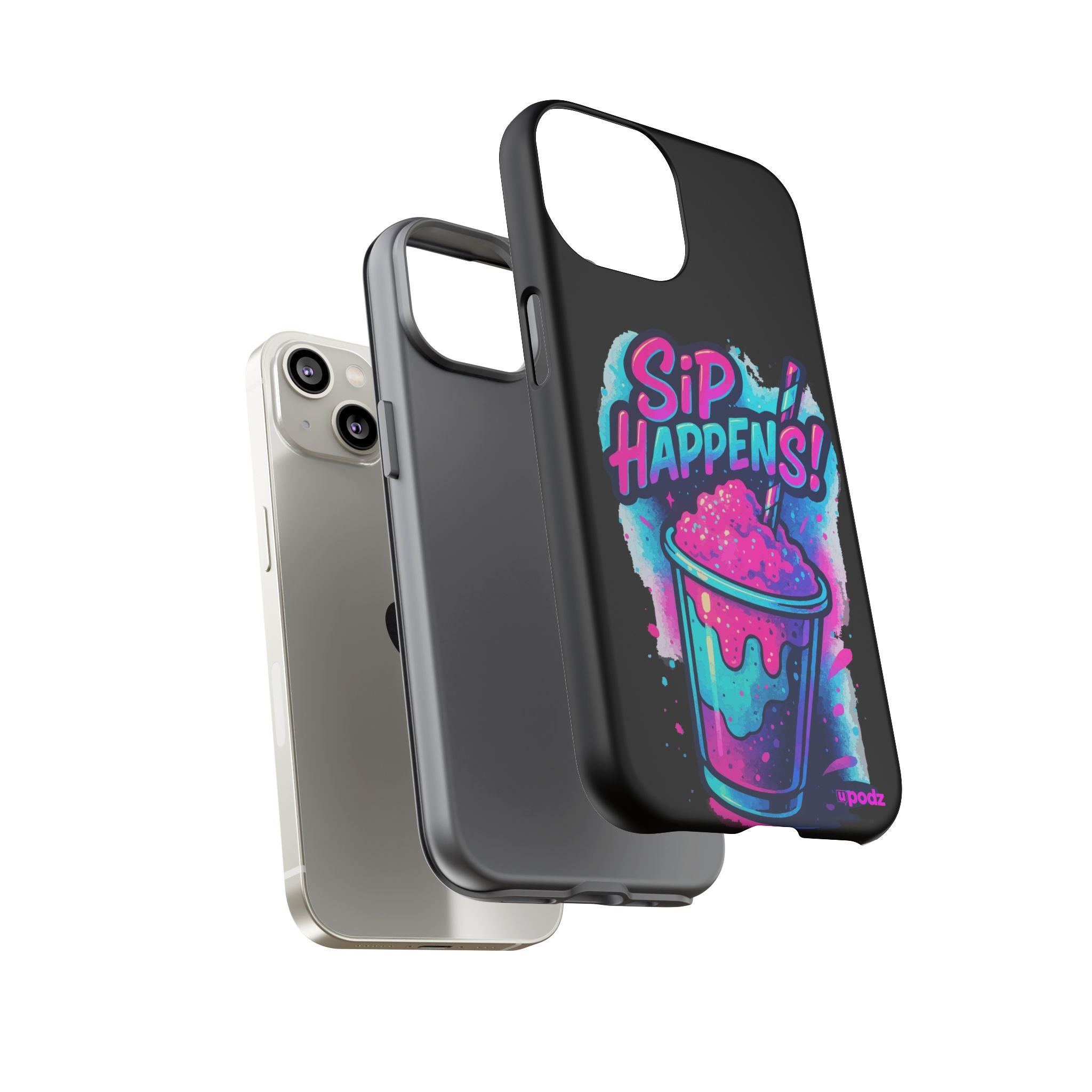 Sip Happens Phone Case Design, Tough Cases, Phone Cover