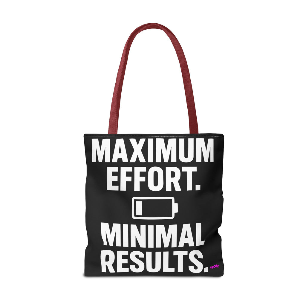 Maximum Effort Tote Bag - Quirky Fun Bag