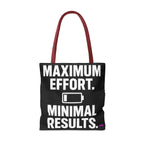 Maximum Effort Tote Bag - Quirky Fun Bag