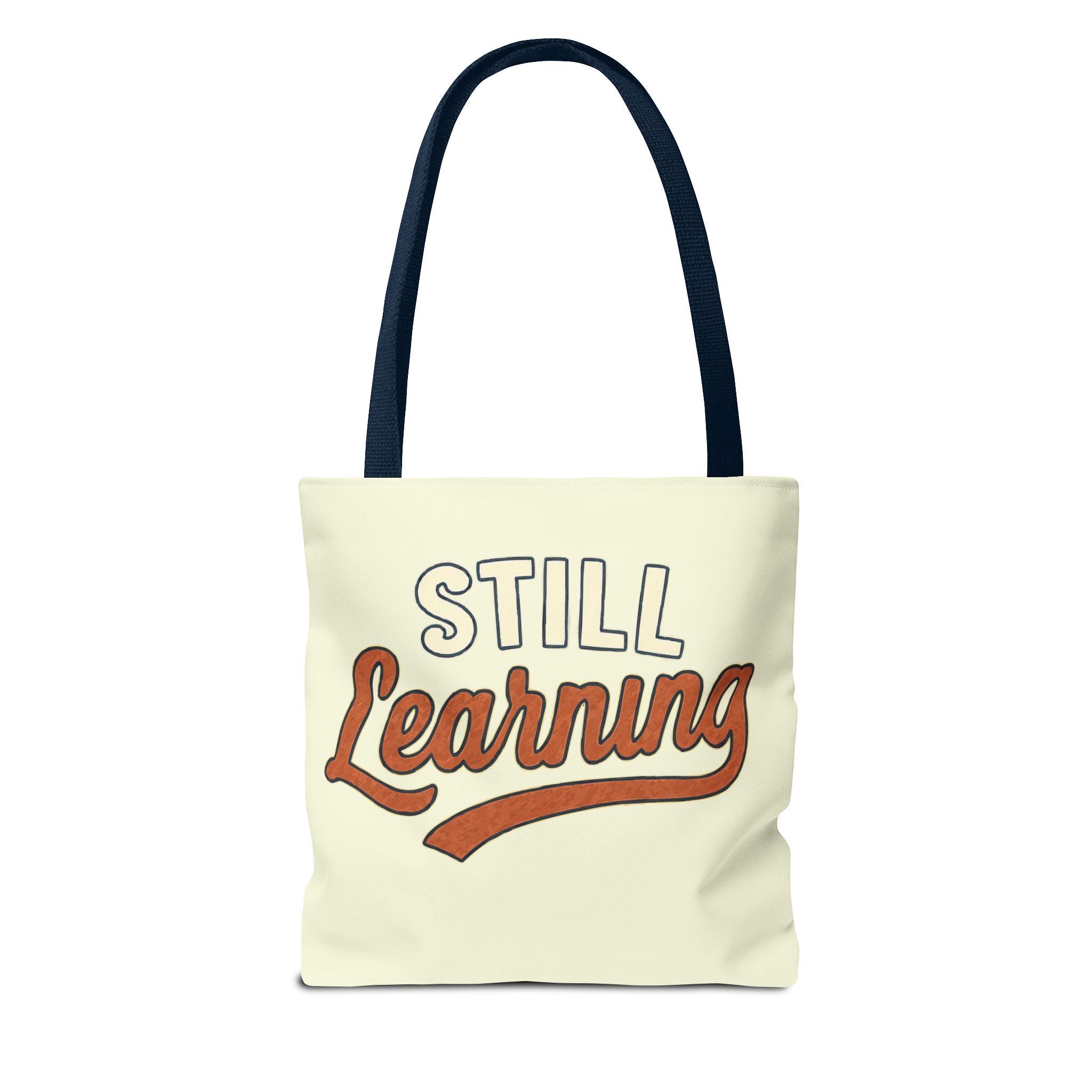 Still learning Tote Bag, Inspirational Gift, Eco-Friendly Shopping Bag