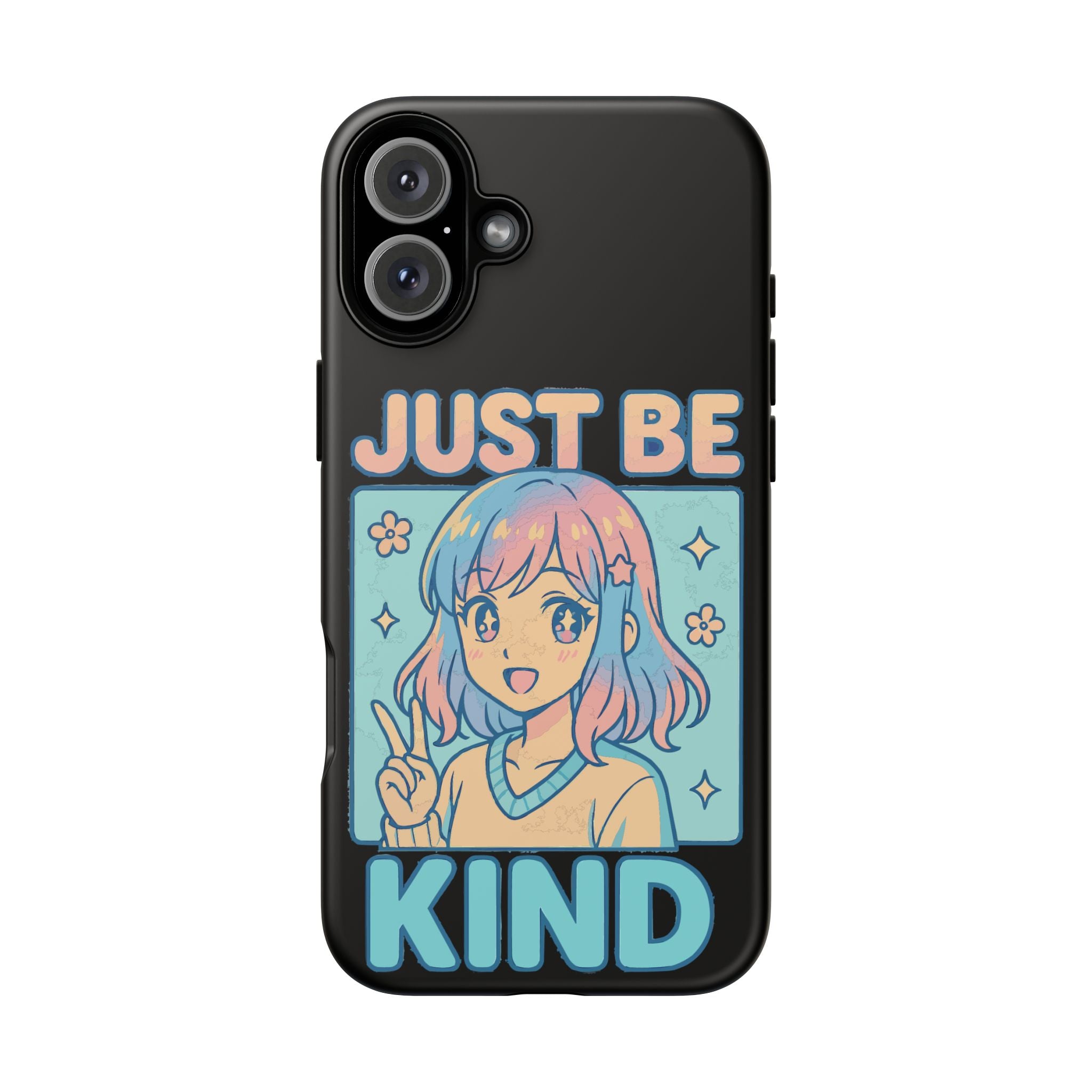 Just Be Kind Design, Tough Cases, Phone Cover
