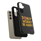 Donut Worry Design, Tough Cases, Phone Cover