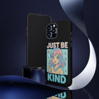 Just Be Kind Design, Tough Cases, Phone Cover