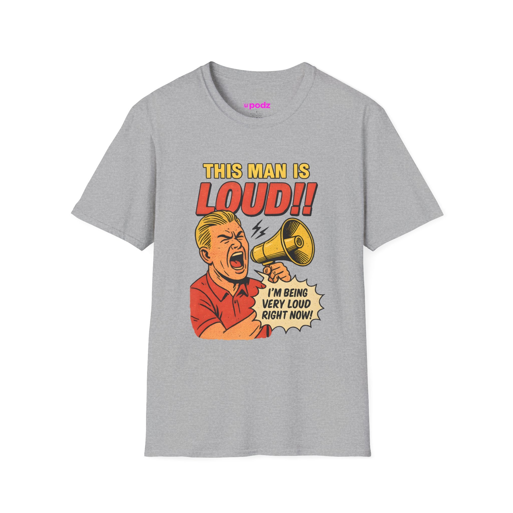 This Man is Loud, T-Shirt