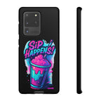Sip Happens Phone Case Design, Tough Cases, Phone Cover