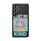 Just Be Kind Design, Tough Cases, Phone Cover