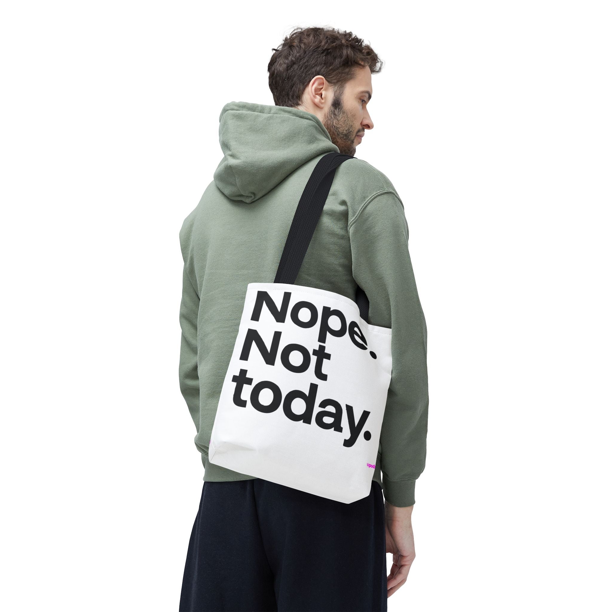 Nope Not Today Tote Bag - Quirky Fun Bag