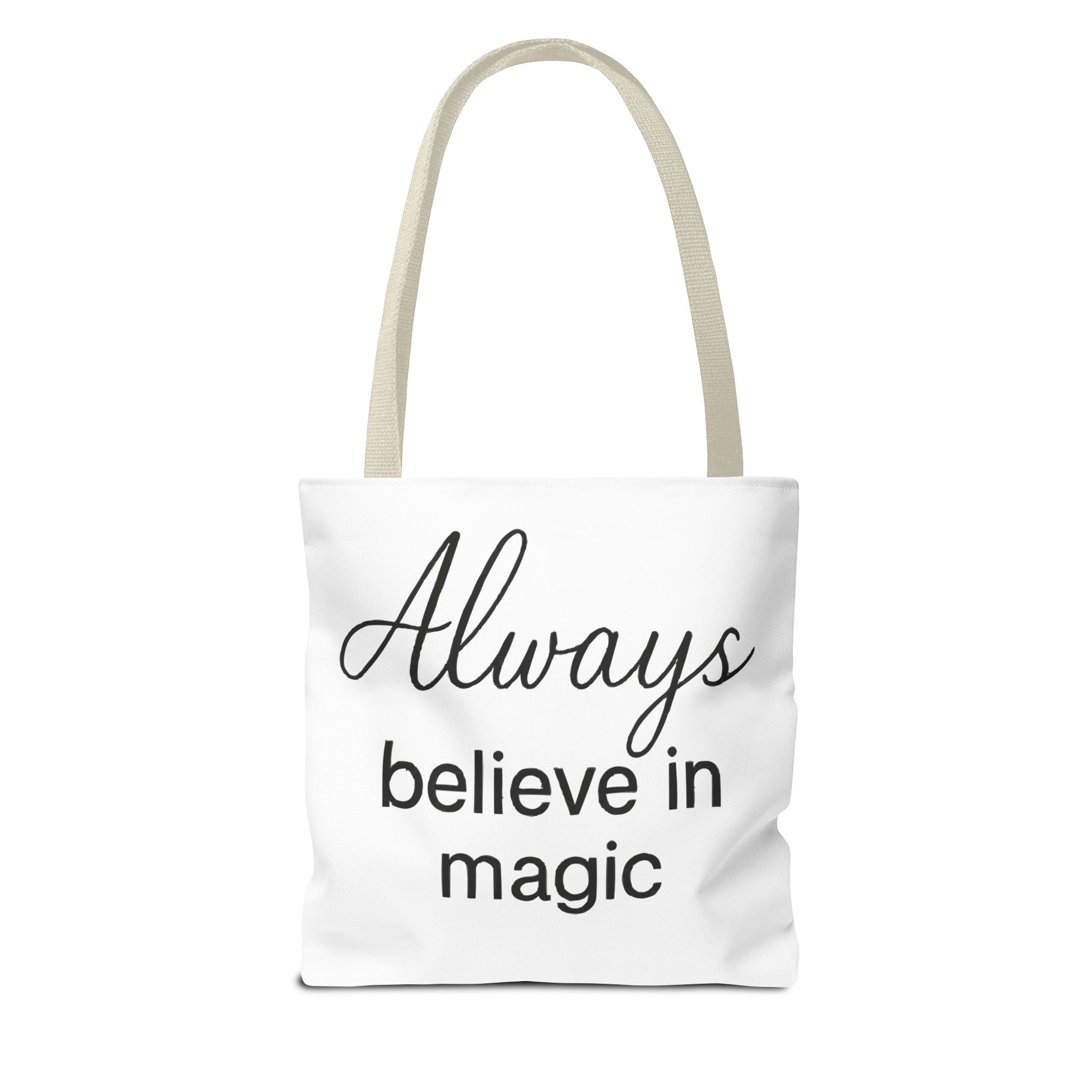Always Believe in Magic Tote Bag, Inspirational Gift, Eco-Friendly Shopping Bag