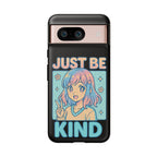 Just Be Kind Design, Tough Cases, Phone Cover