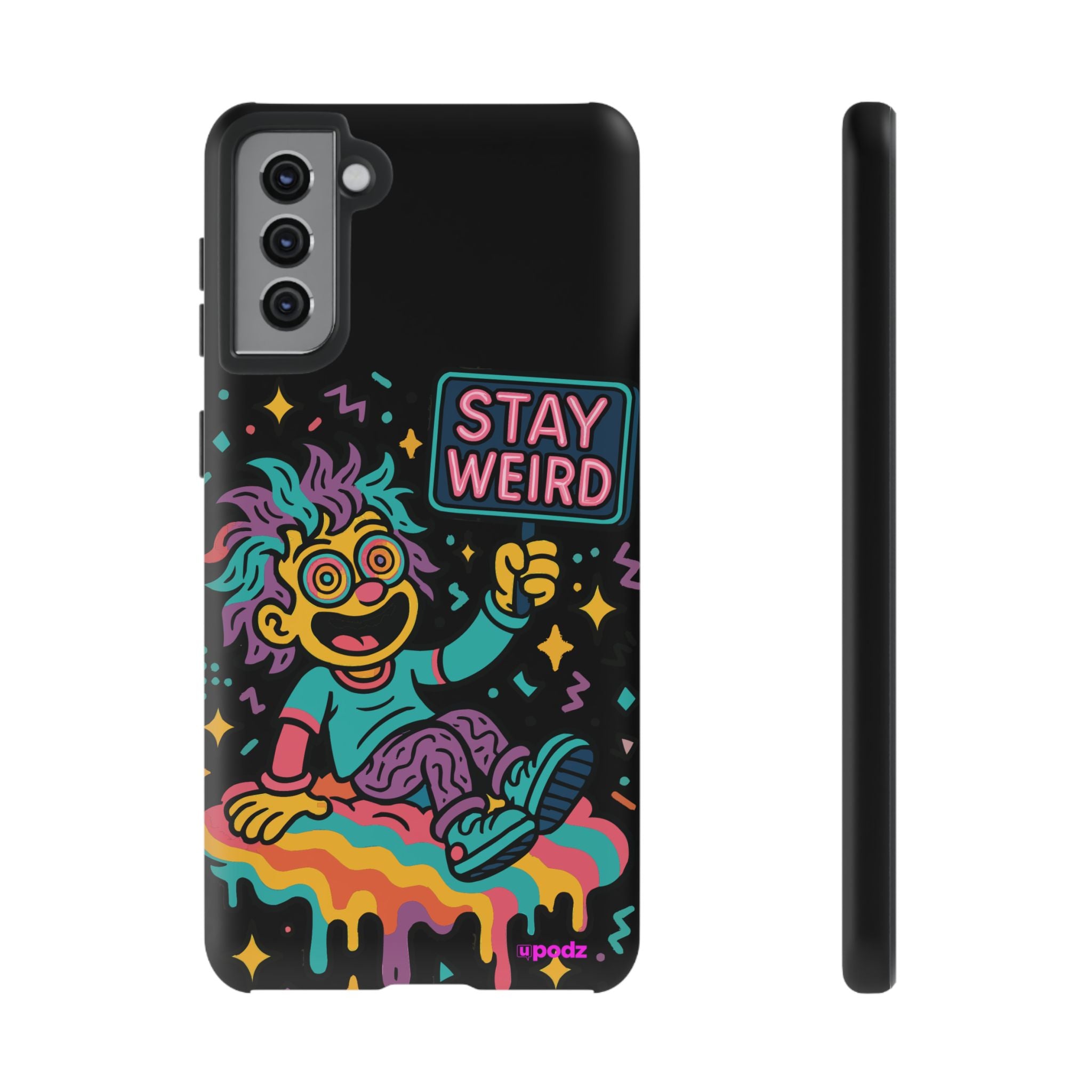 Stay Weird Design, Tough Cases, Phone Cover