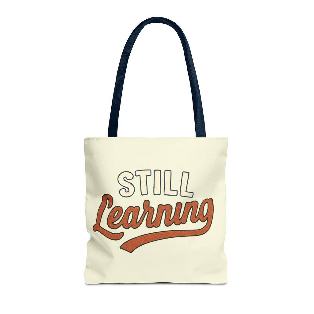 Still learning Tote Bag, Inspirational Gift, Eco-Friendly Shopping Bag