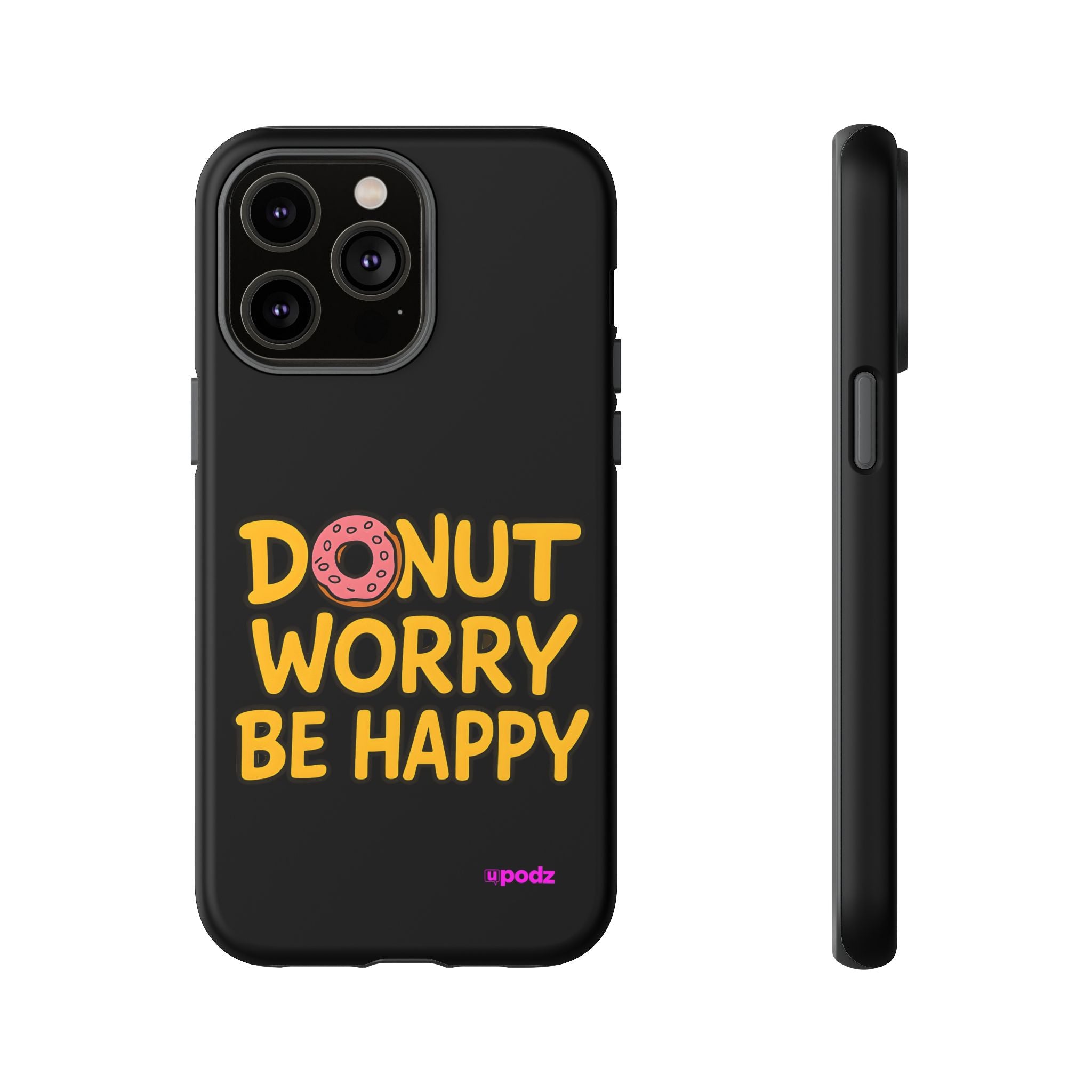 Donut Worry Design, Tough Cases, Phone Cover