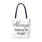 Always Believe in Magic Tote Bag, Inspirational Gift, Eco-Friendly Shopping Bag