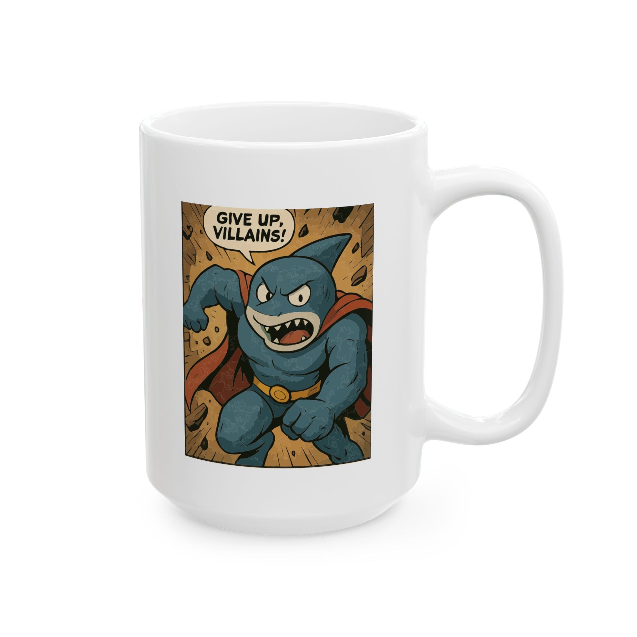 Give up Villains Ceramic Mug |  Personalized Mug