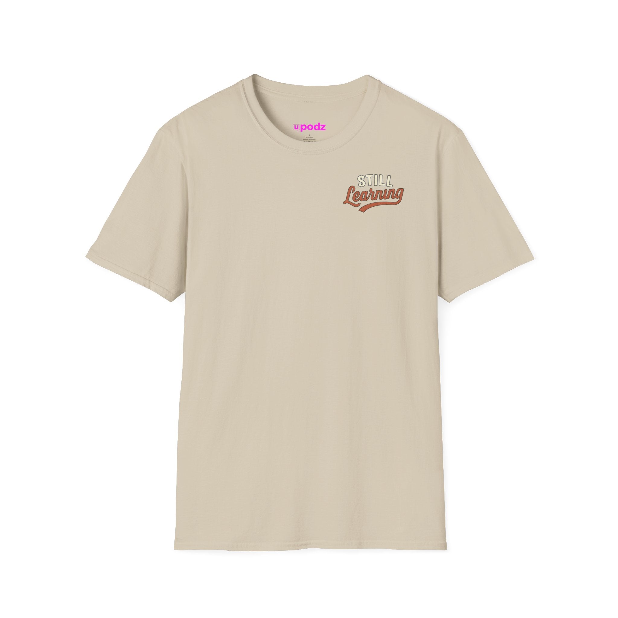 Still Learning T-Shirt