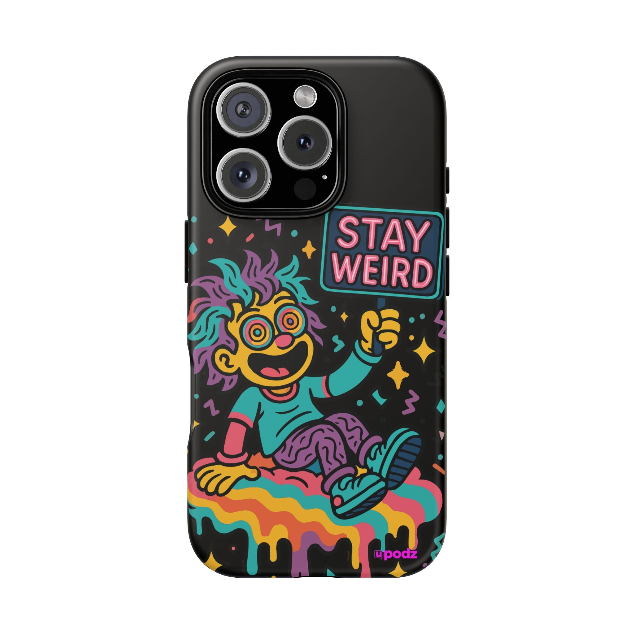 Stay Weird Design, Tough Cases, Phone Cover