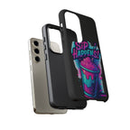 Sip Happens Phone Case Design, Tough Cases, Phone Cover