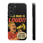 Loud Man Design, Tough Cases, Phone Cover