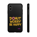 Donut Worry Design, Tough Cases, Phone Cover