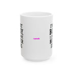 Im Not Bossy Ceramic Mug |  Personalized Mug