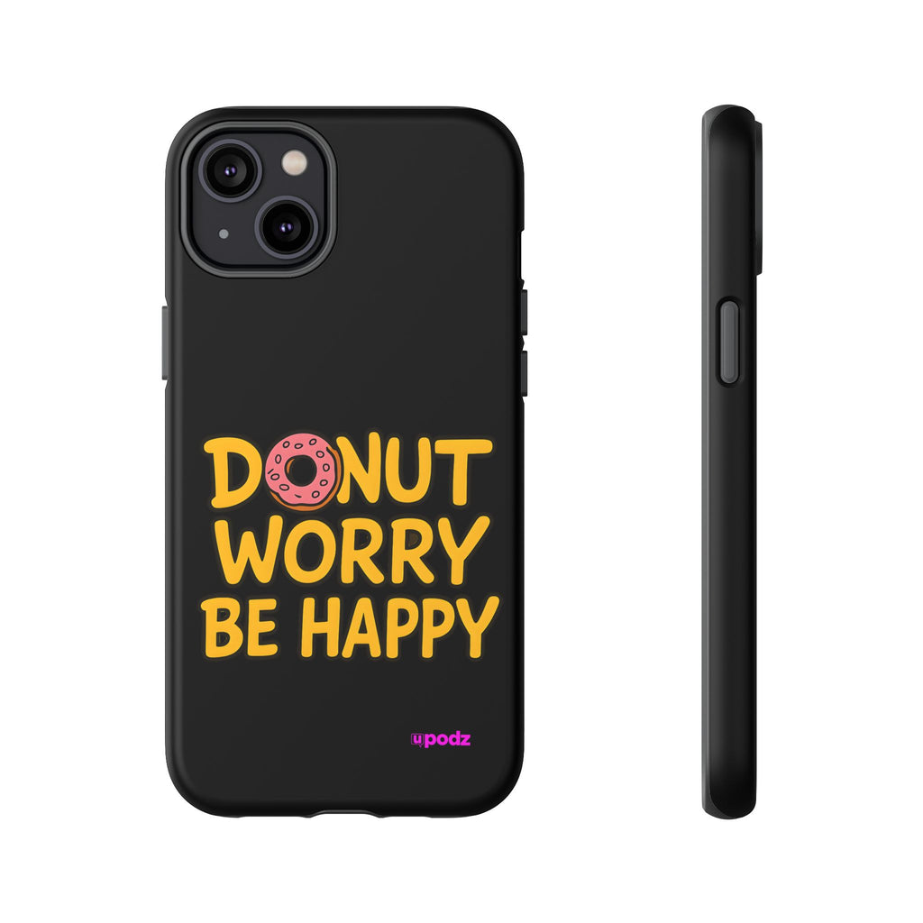 Donut Worry Design, Tough Cases, Phone Cover