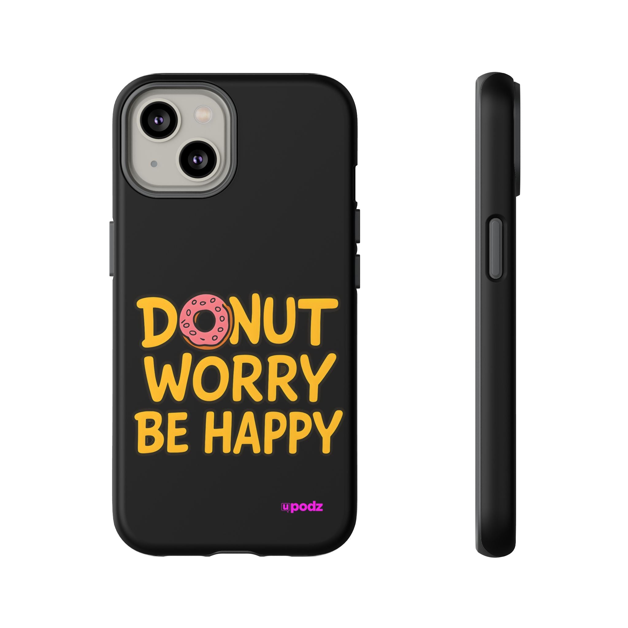 Donut Worry Design, Tough Cases, Phone Cover