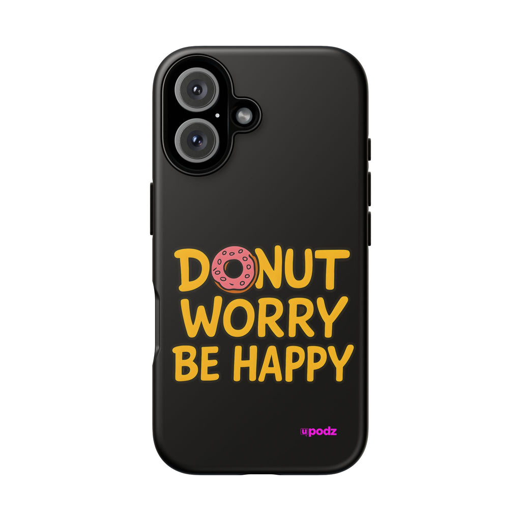 Donut Worry Design, Tough Cases, Phone Cover