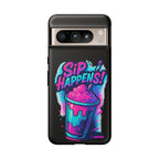 Sip Happens Phone Case Design, Tough Cases, Phone Cover
