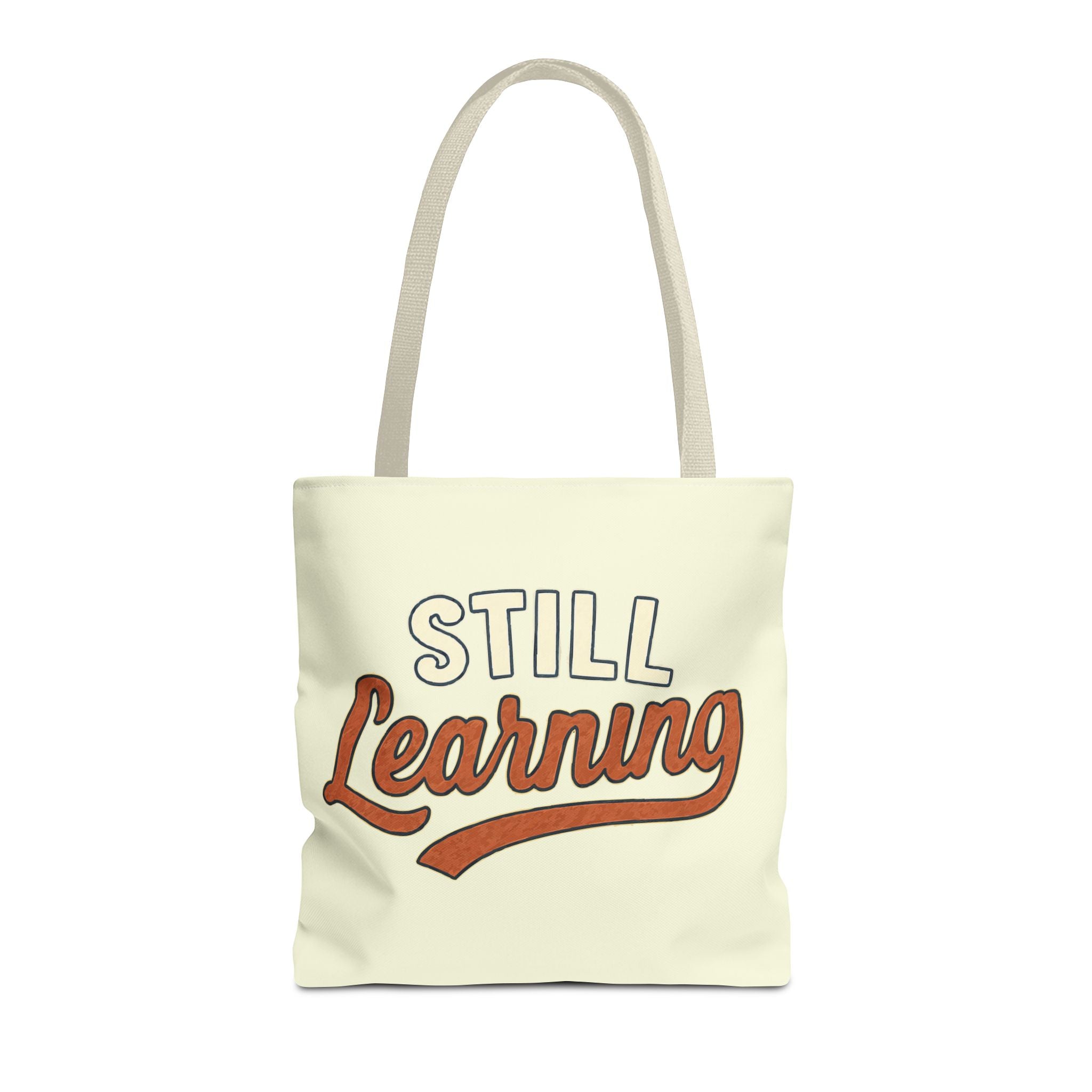 Still learning Tote Bag, Inspirational Gift, Eco-Friendly Shopping Bag