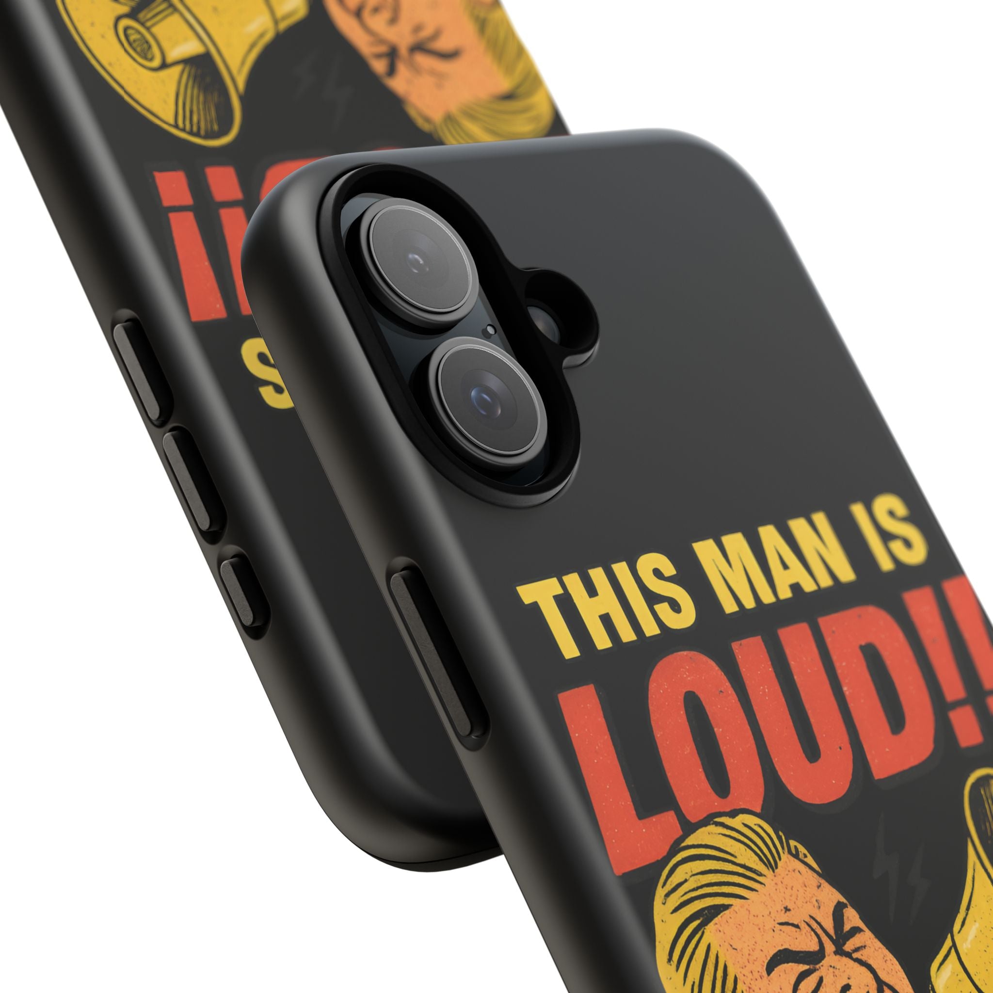 Loud Man Design, Tough Cases, Phone Cover