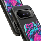 Sip Happens Phone Case Design, Tough Cases, Phone Cover