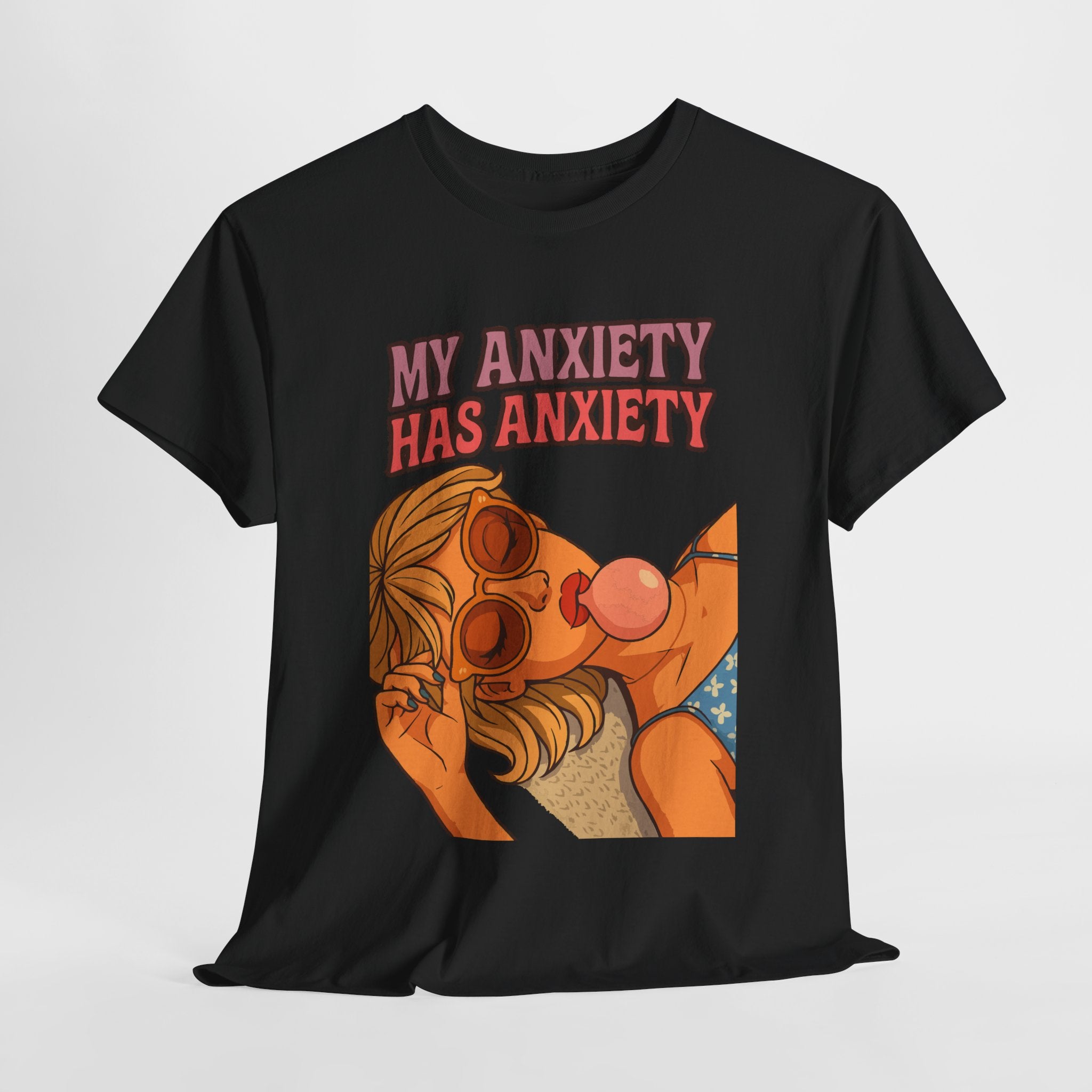My Anxiety T-Shirt