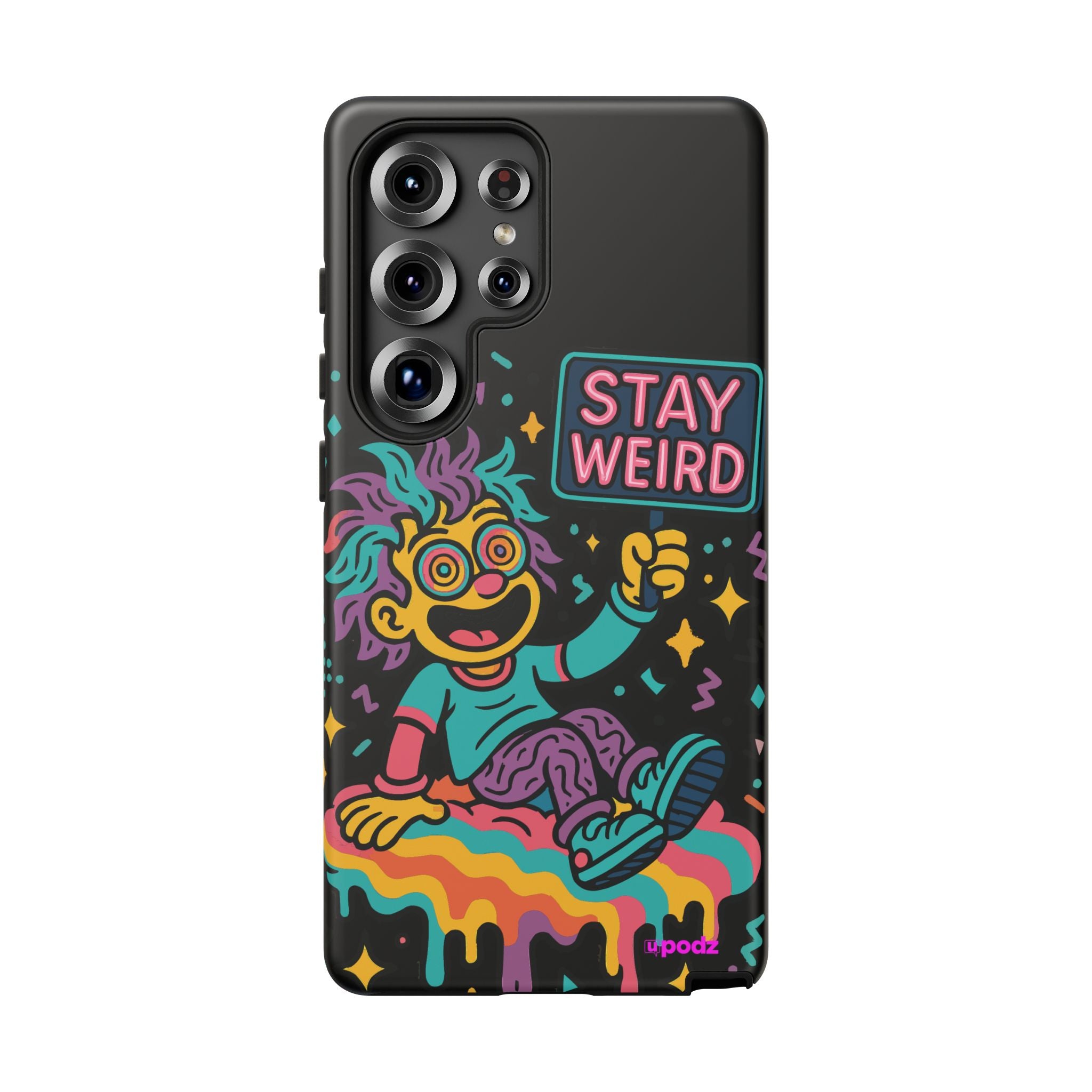 Stay Weird Design, Tough Cases, Phone Cover