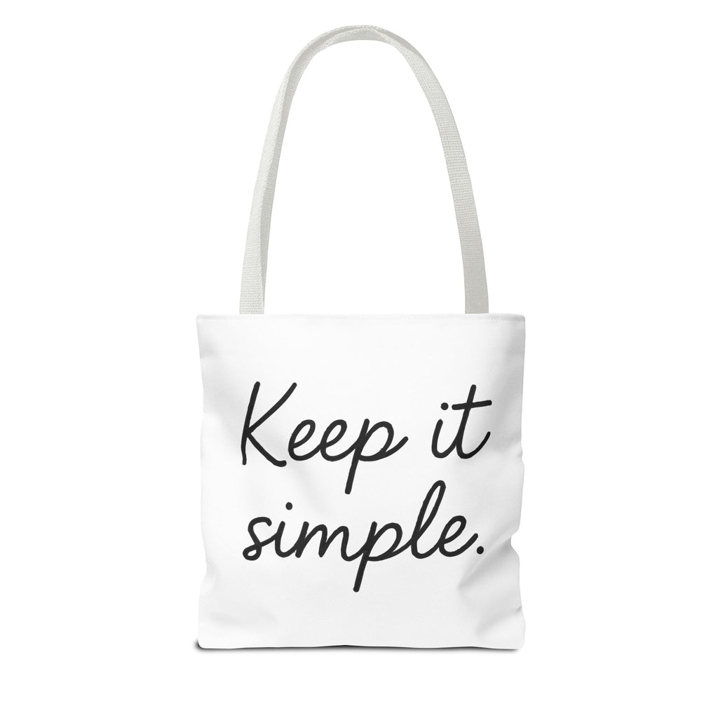 Keep It simple Tote Bag - Motivational Carryall
