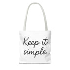 Keep It simple Tote Bag - Motivational Carryall