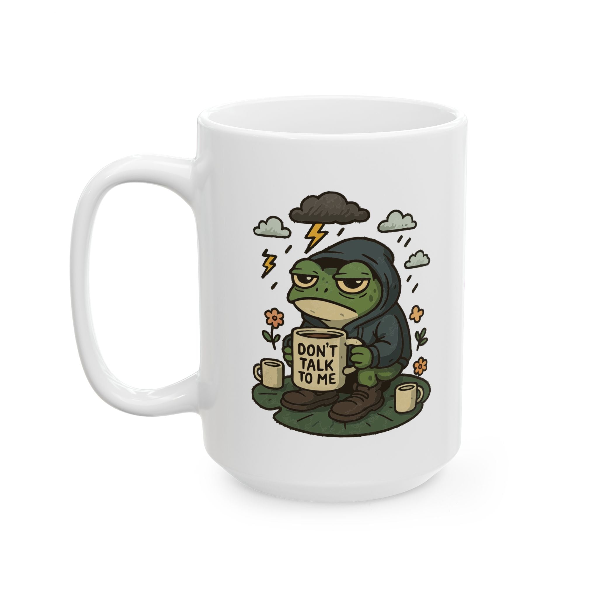 Dont Talk to Me Ceramic Mug |  Personalized Mug