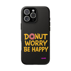 Donut Worry Design, Tough Cases, Phone Cover