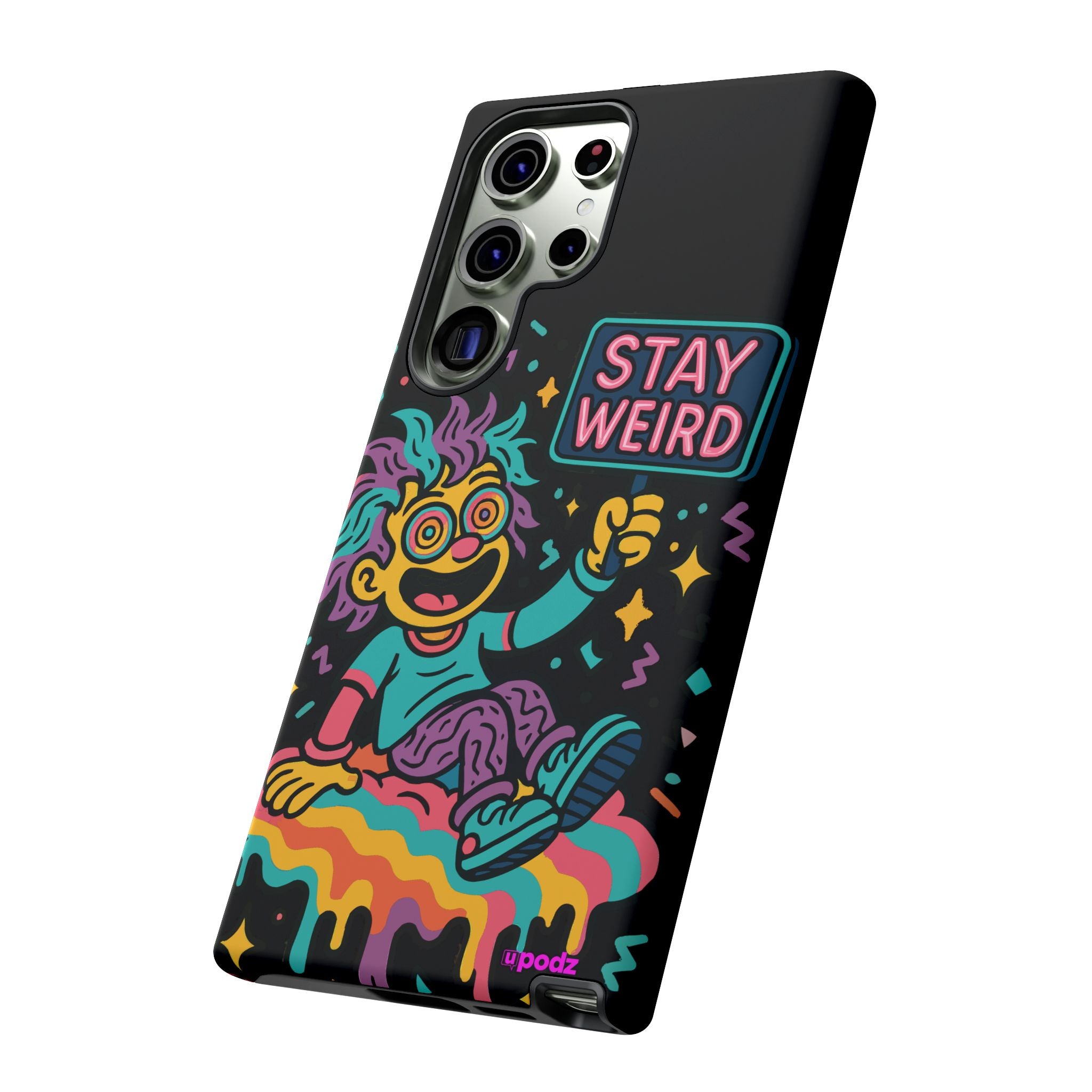 Stay Weird Design, Tough Cases, Phone Cover