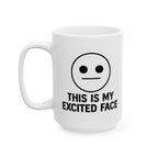 Exited Face Ceramic Mug |  Personalized Mug