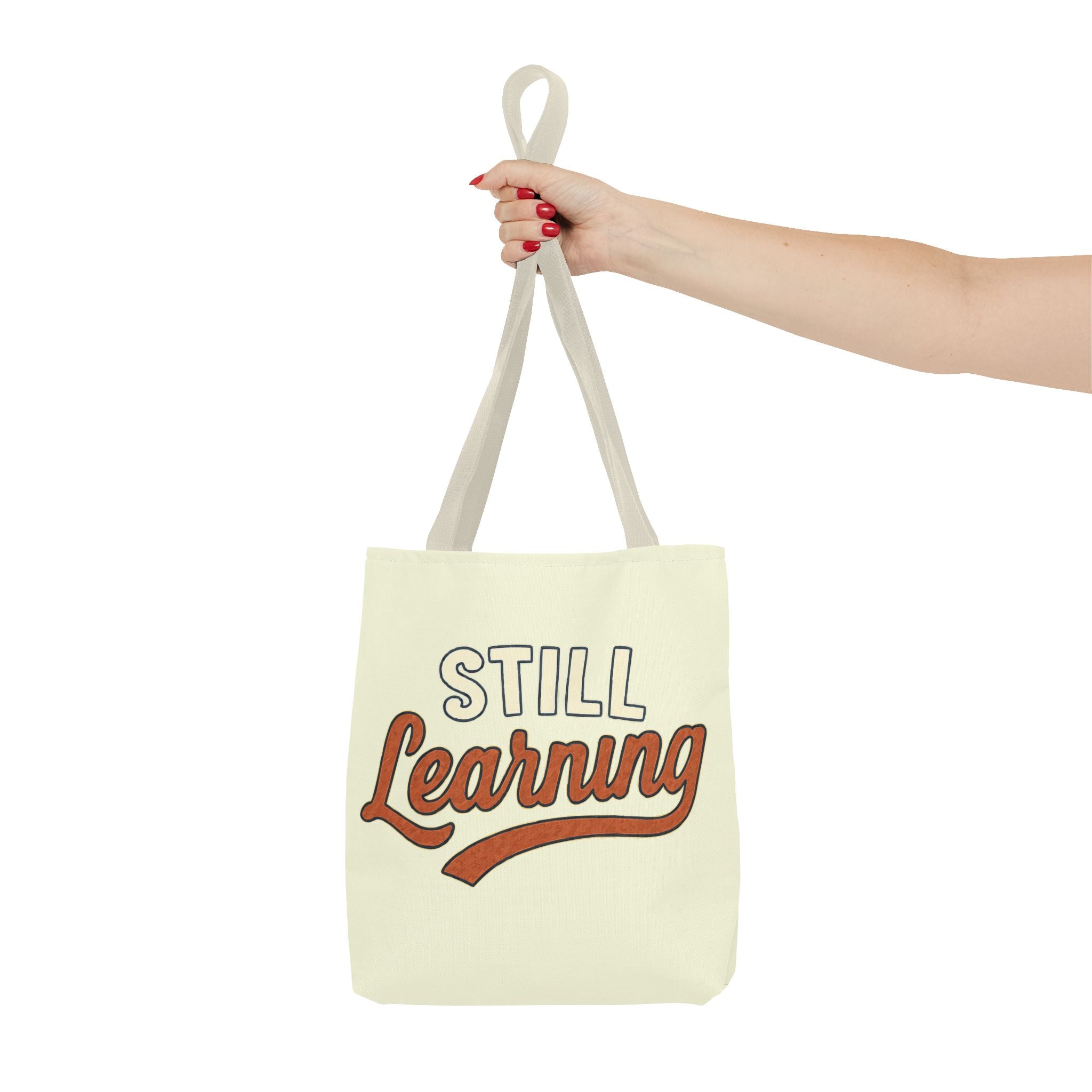 Still learning Tote Bag, Inspirational Gift, Eco-Friendly Shopping Bag