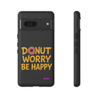 Donut Worry Design, Tough Cases, Phone Cover