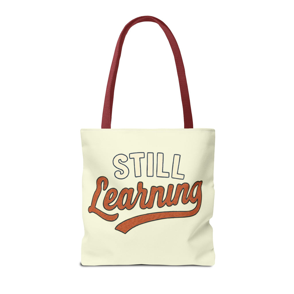 Still learning Tote Bag, Inspirational Gift, Eco-Friendly Shopping Bag