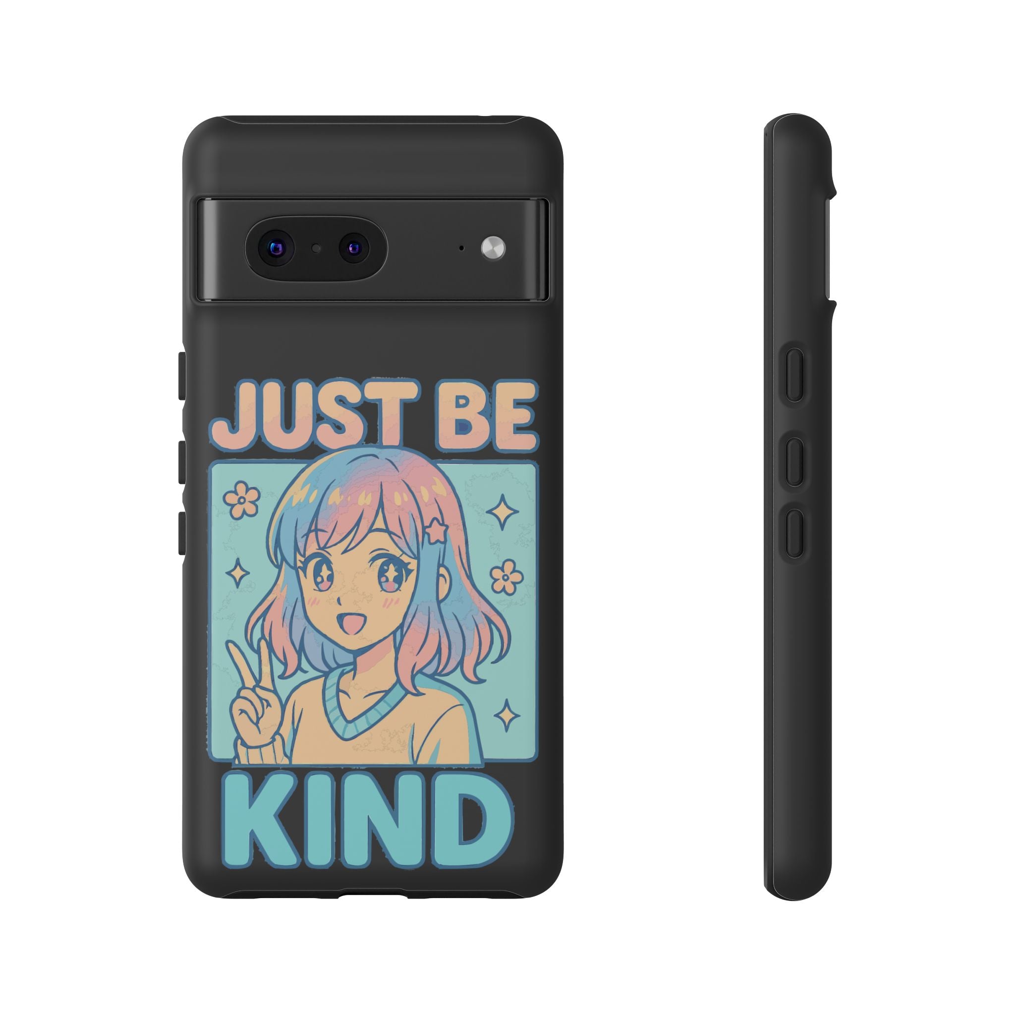 Just Be Kind Design, Tough Cases, Phone Cover