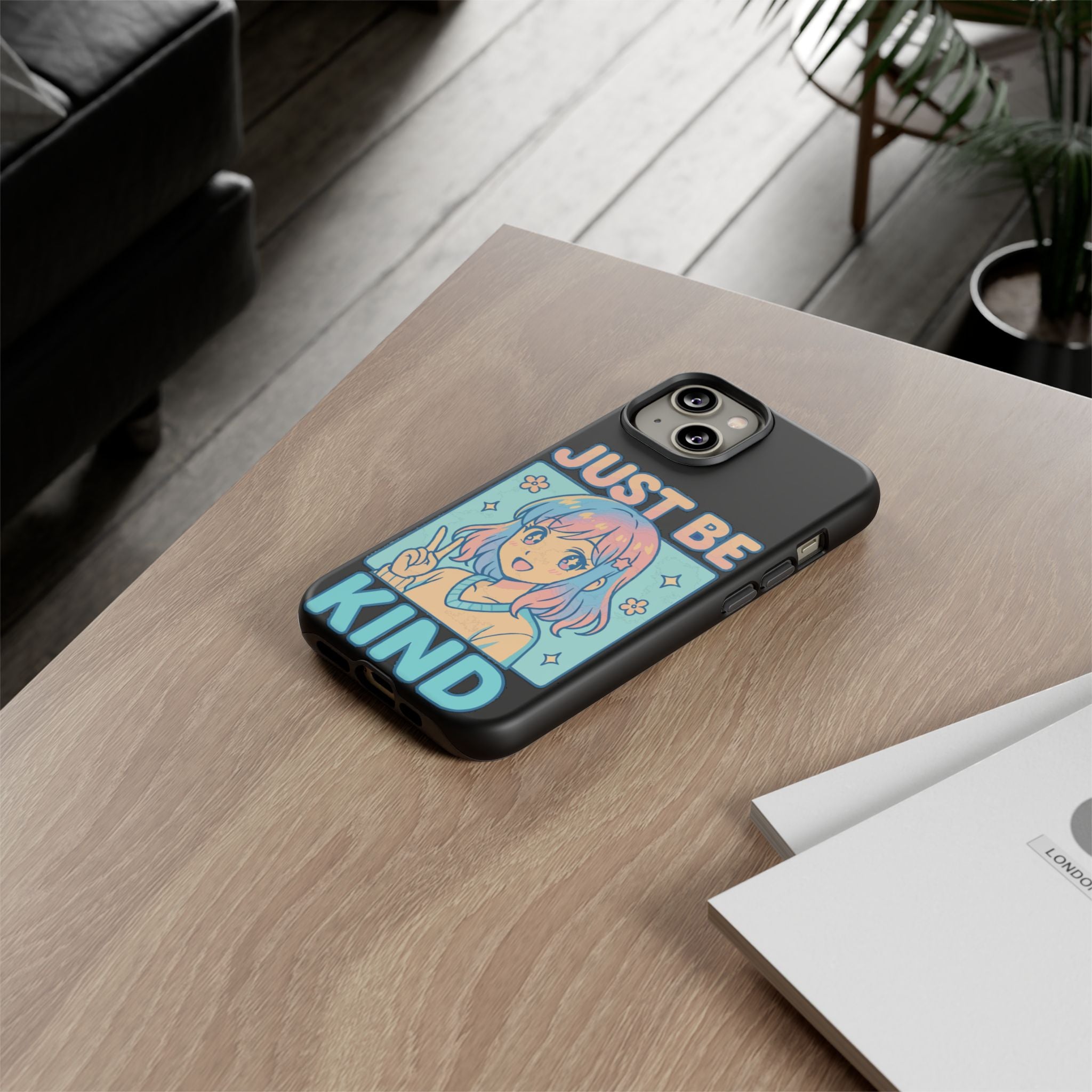 Just Be Kind Design, Tough Cases, Phone Cover
