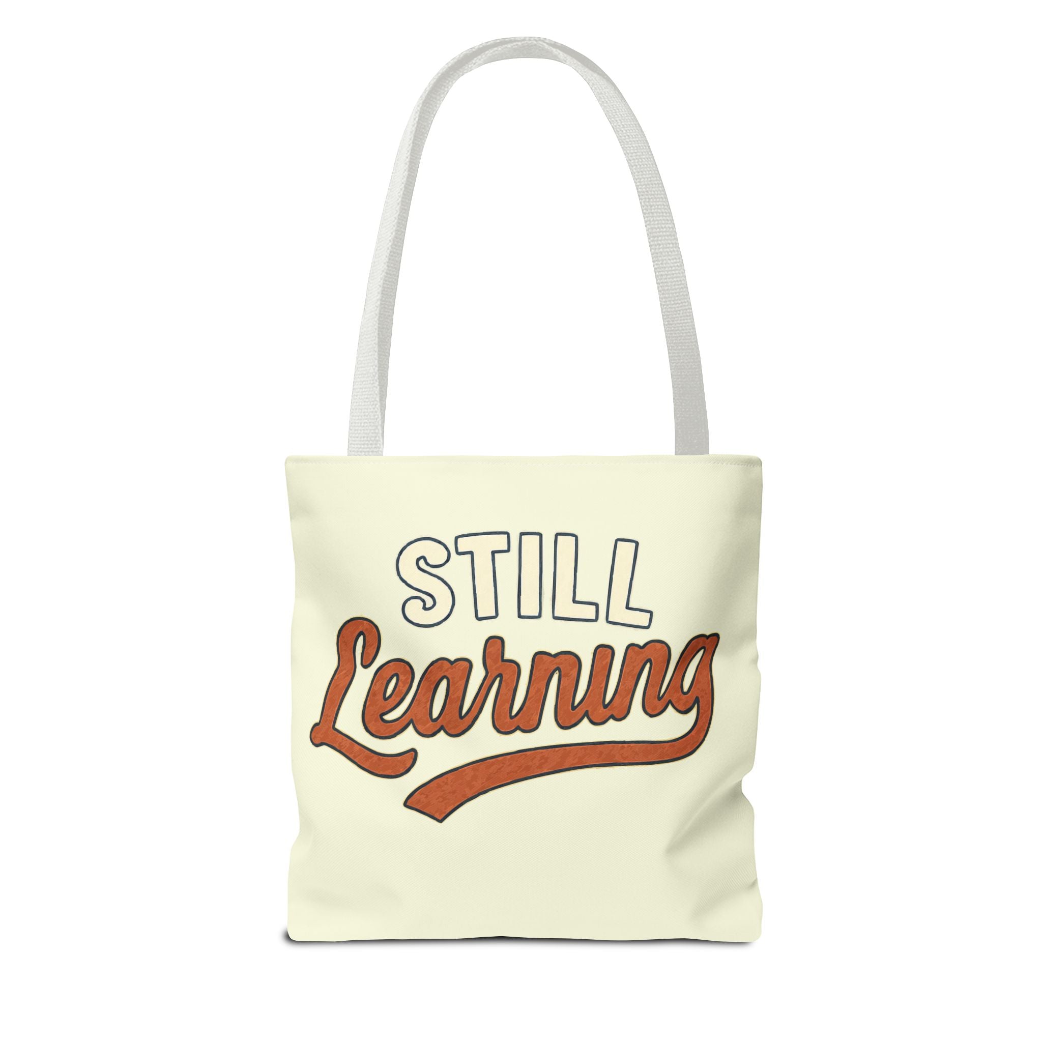 Still learning Tote Bag, Inspirational Gift, Eco-Friendly Shopping Bag