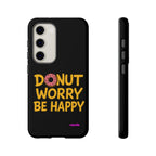 Donut Worry Design, Tough Cases, Phone Cover