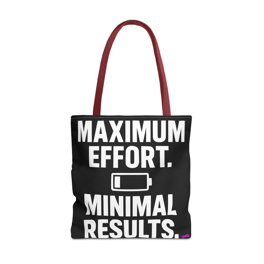 Maximum Effort Tote Bag - Quirky Fun Bag